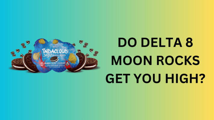 Do Delta 8 Moon Rocks Get You High